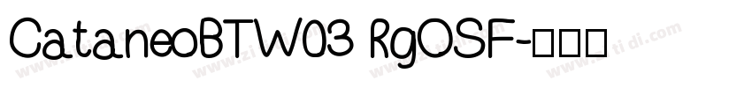 CataneoBTW03 RgOSF字体转换